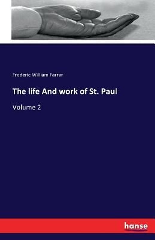 The life And work of St. Paul