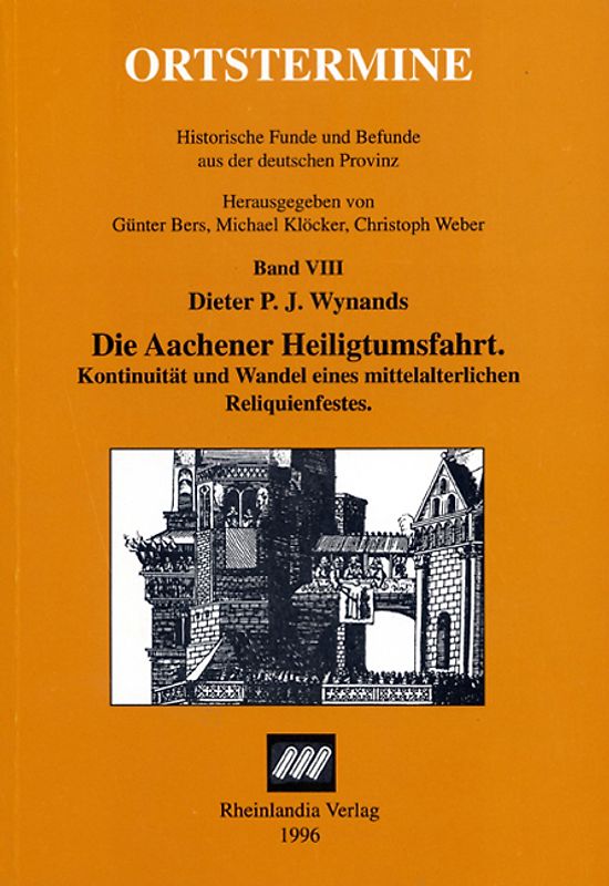 Die Aachener Heiligtumsfahrt