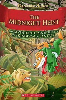 The Midnight Heist (Geronimo Stilton and the Kingdom of Fantasy #17)