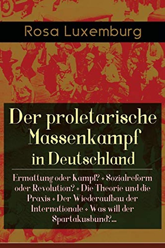 Der proletarische Massenkampf in Deutschland