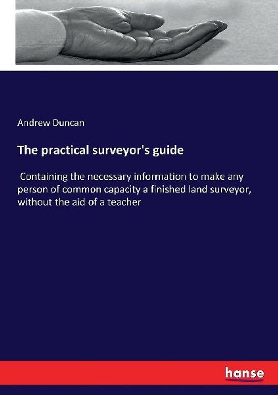 The practical surveyor's guide