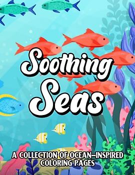 Soothing Seas: A Collection of Ocean-Inspired Coloring Pages