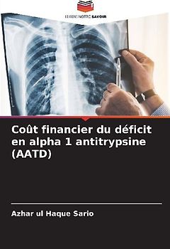Coût financier du déficit en alpha 1 antitrypsine (AATD)