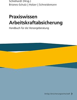 Praxiswissen Arbeitskraftabsicherung