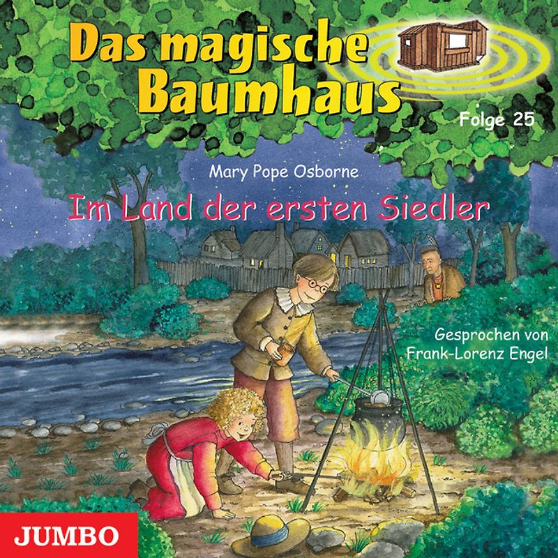 Das magische Baumhaus 25. Im Land der ersten Siedler