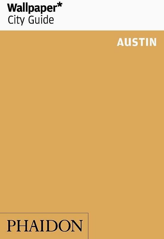 Wallpaper* City Guide Austin