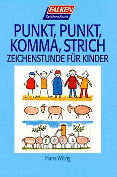 Punkt, Punkt, Komma, Strich. Zeichenstunde für Kinder