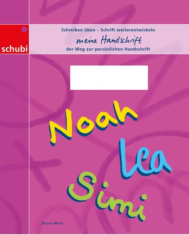 Schreiblehrgang Deutschschweizer Basisschrift / Meine Handschrift. der Weg zur persönlichen Handschrift