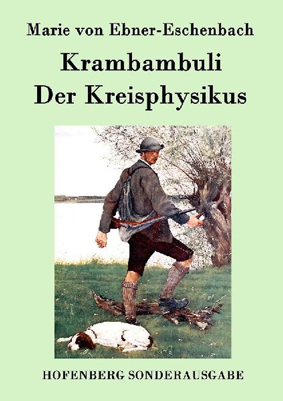 Krambambuli / Der Kreisphysikus