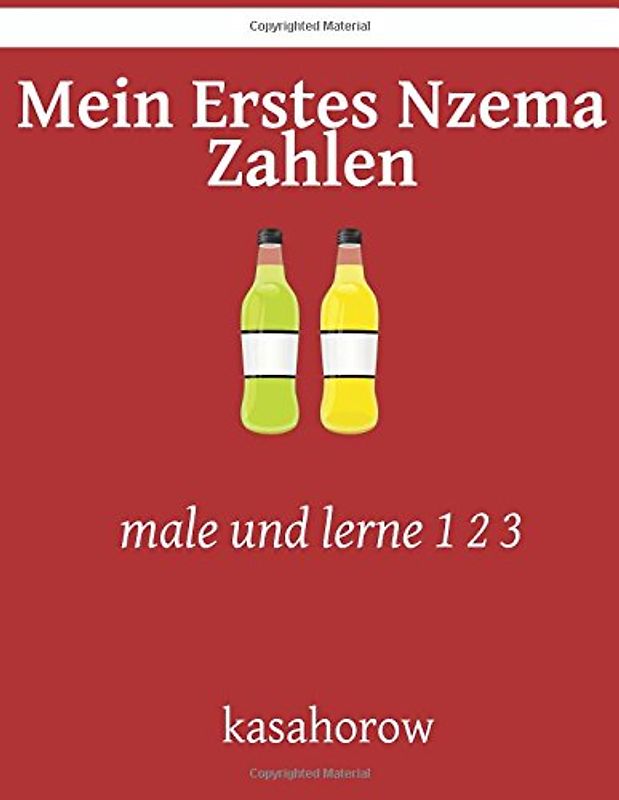 Mein Erstes Nzema Zahlen: male und lerne 1 2 3 (Deutsch Nzema)