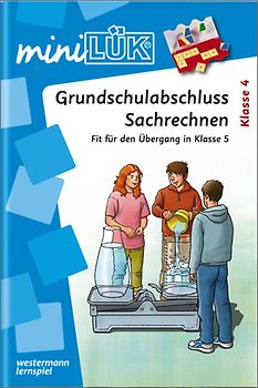 miniLÜK. Mathematik / Grundschulabschluss Sachrechnen: Fit für den Übergang in Klasse 5