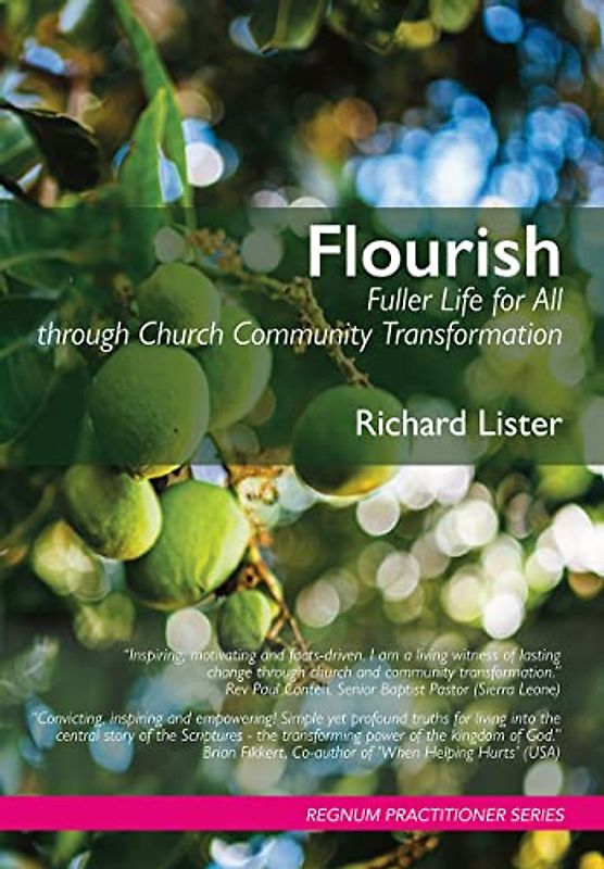 Flourish: Fuller Life for All Through Church Community Transformation (Regnum Practitioner)