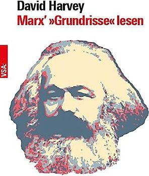 Marx’ »Grundrisse« lesen