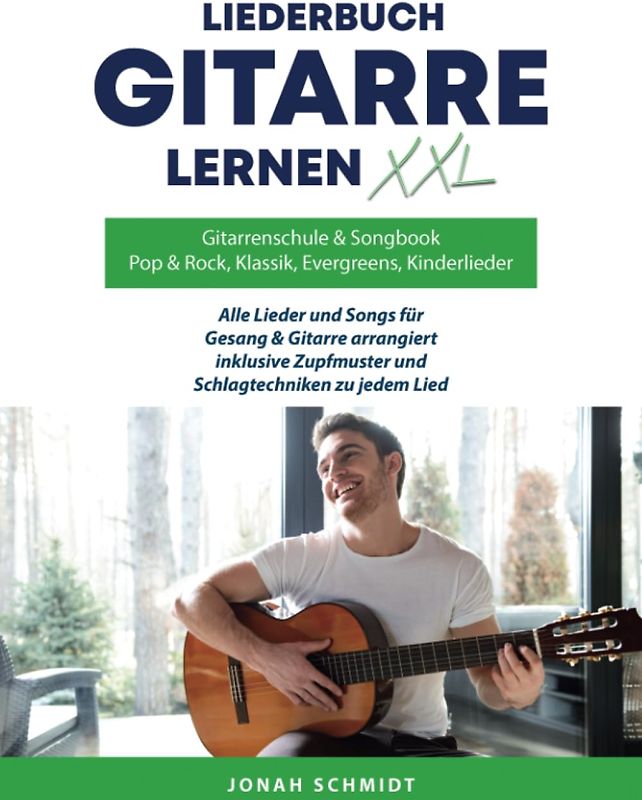 Gitarrenschule und Songbook, Gitarre lernen XXL und Liederbuch