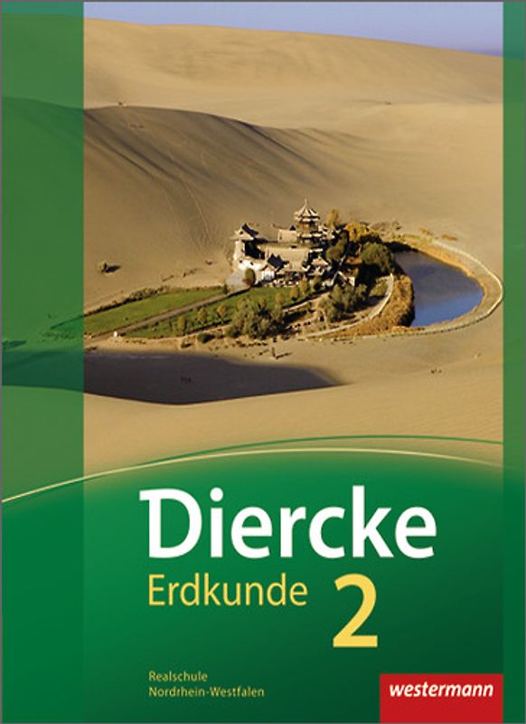 Diercke Erdkunde - Ausgabe 2011 für Realschulen in Nordrhein-Westfalen