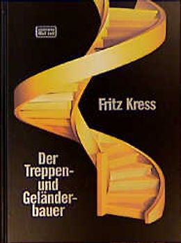Der Treppen- und Geländerbauer
