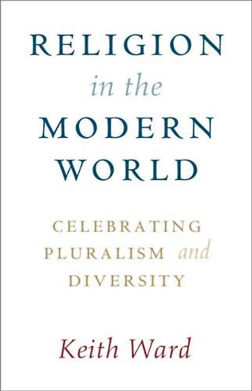 Religion in the Modern World: Celebrating Pluralism and Diversity