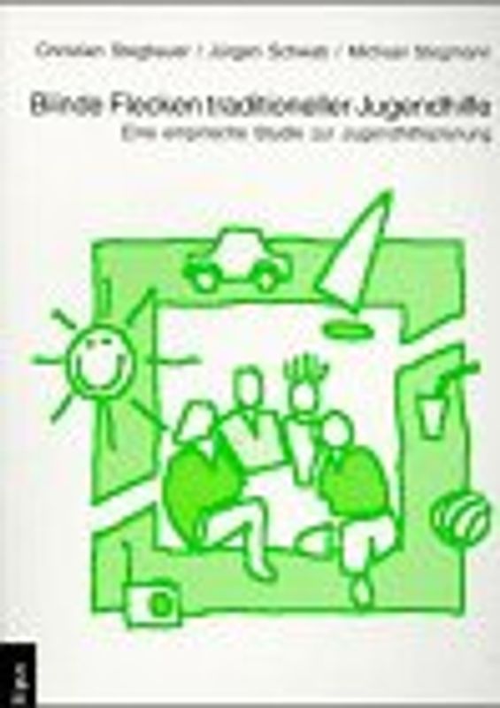 Blinde Flecken traditioneller Jugendhilfe