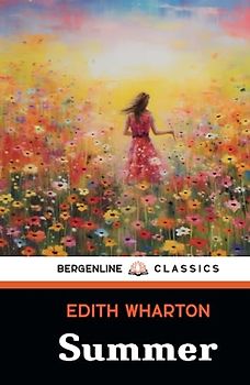 Summer: American Literature Summer Novel (Annotated)