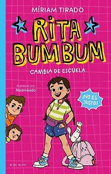 Rita Bumbum Cambia de Escuela / Changing Schools