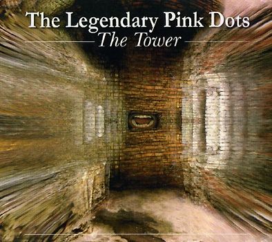 the Legendary Pink Dots - The Tower