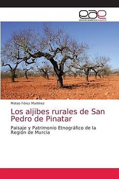 Los aljibes rurales de San Pedro de Pinatar
