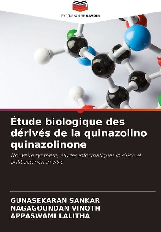 Étude biologique des dérivés de la quinazolino quinazolinone