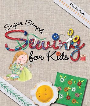 Super Simple Sewing for Kids - Rosa M. Curto [Softcover]