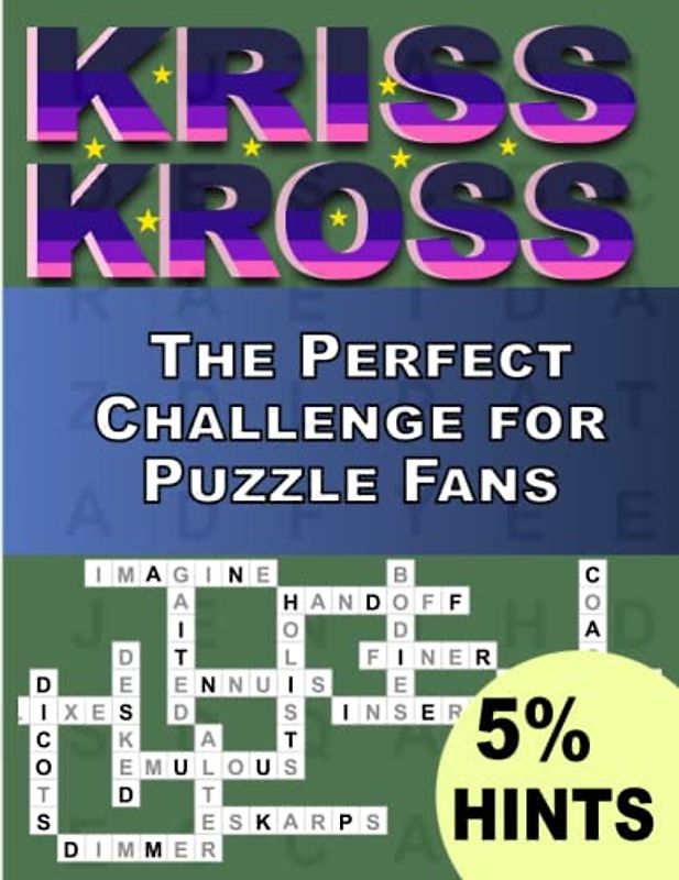 Kriss Kross Crosswords Puzzles Book For Adults With 5% Hints: The Perfect Challenge for Puzzle Fans ,Crosswords