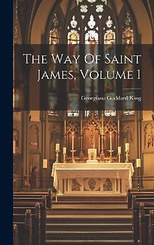 The Way Of Saint James, Volume 1