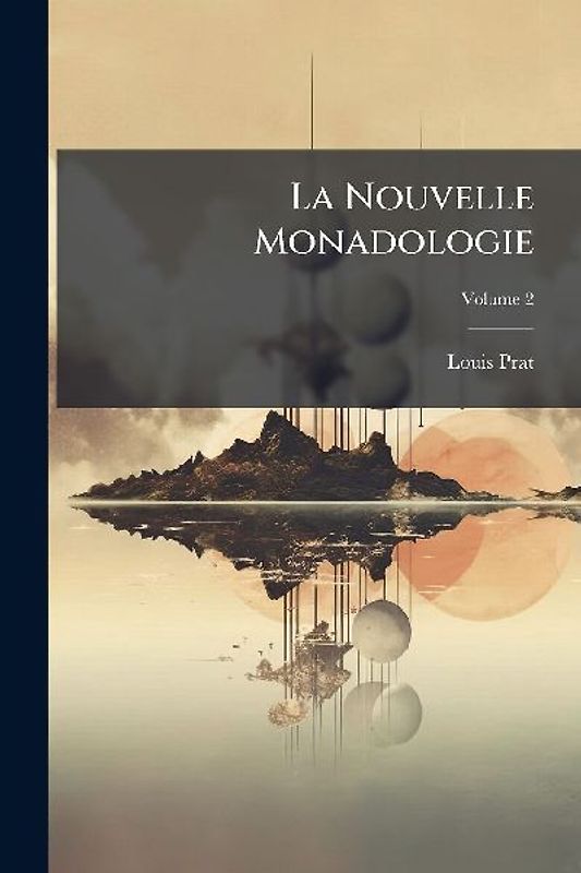 La Nouvelle Monadologie