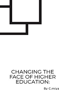 Changing the Face of Higher Education