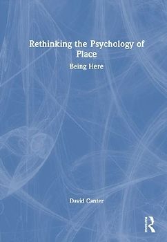 Rethinking the Psychology of Place