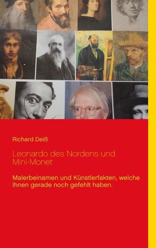Leonardo des Nordens und Mini-Monet