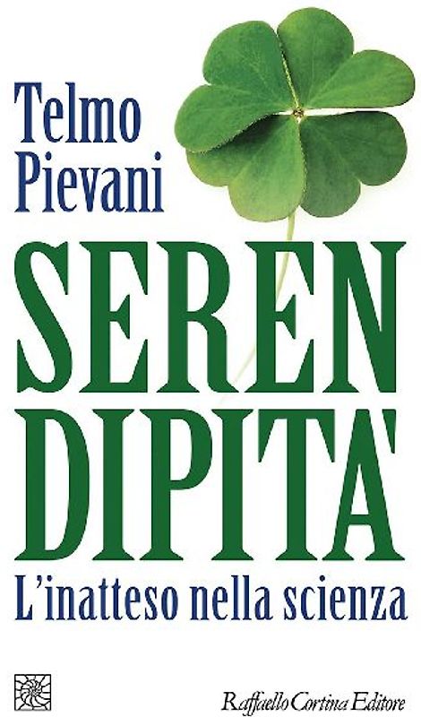 Serendipità. L'inatteso nella scienza