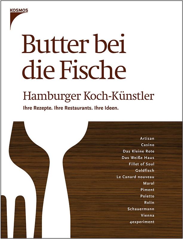 Butter bei die Fische