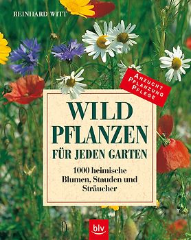 Wildpflanzen für jeden Garten