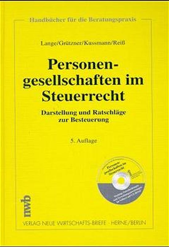 Personengesellschaften im Steuerrecht. Darstellung und Ratschläge zur Besteuerung