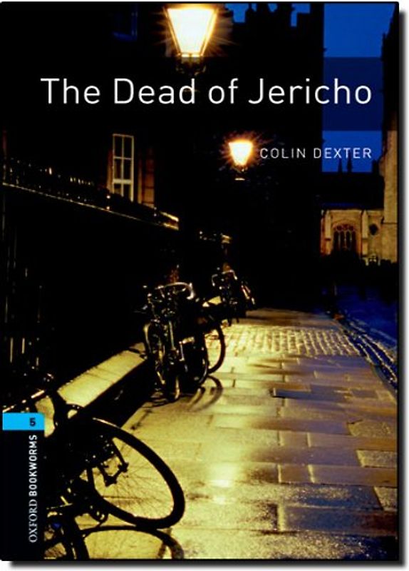 The Dead of Jericho: 10. Schuljahr, Stufe 2: 1800 Headwords (Oxford Bookworms ELT)