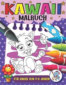 Kawaii Malbuch: Mehr als 50 erstaunliche Kawaii-Malvorlagen für Jungen und Mädchen im Alter von 4-8 Jahren, süße Kawaii-Bilder von Tieren, Obst, Gemüse und mehr (Ausmalen und Genießen)