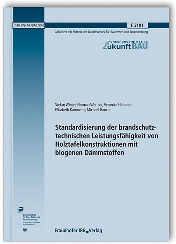 Standardisierung der brandschutztechnischen Leistungsfähigkeit von Holztafelkonstruktionen mit biogenen Dämmstoffen