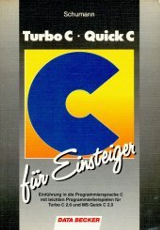 Turbo- /Quick-C für Einsteiger