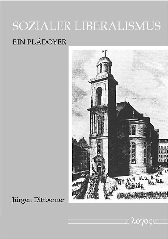 Sozialer Liberalismus. Ein Plädoyer