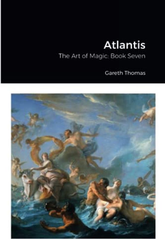 The Art of Magic: Book Seven: Atlantis