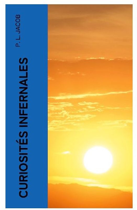 Curiosités Infernales