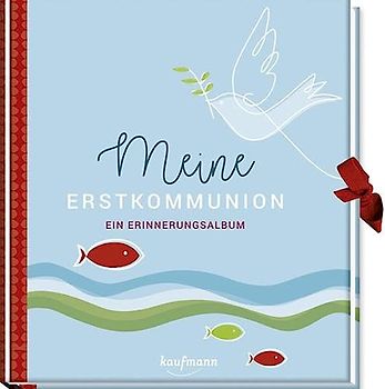 Meine Erstkommunion: Ein Erinnerungsalbum