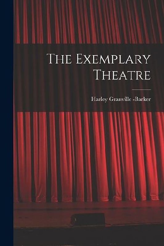 The Exemplary Theatre