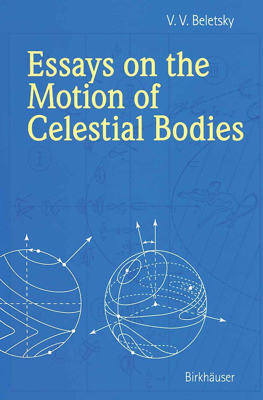 Essays on the Motion of Celestial Bodies