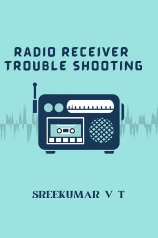 Radio Receiver Troubleshooting