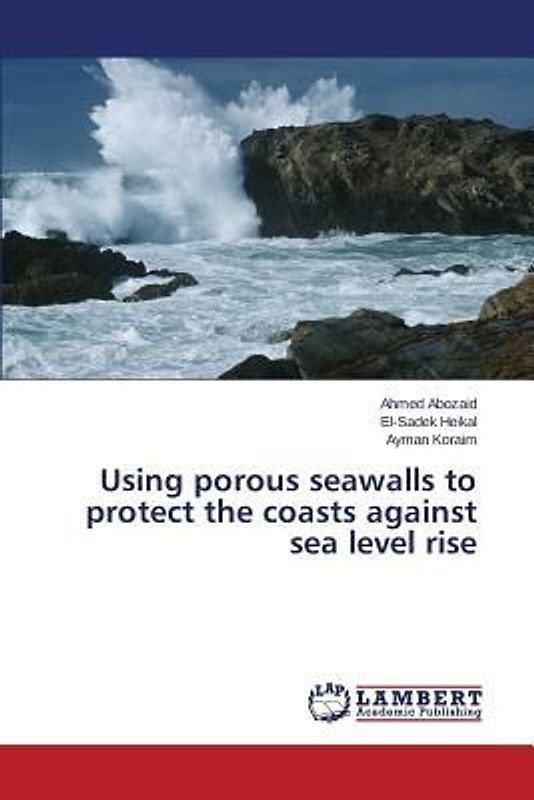 Using porous seawalls to protect the coasts against sea level rise